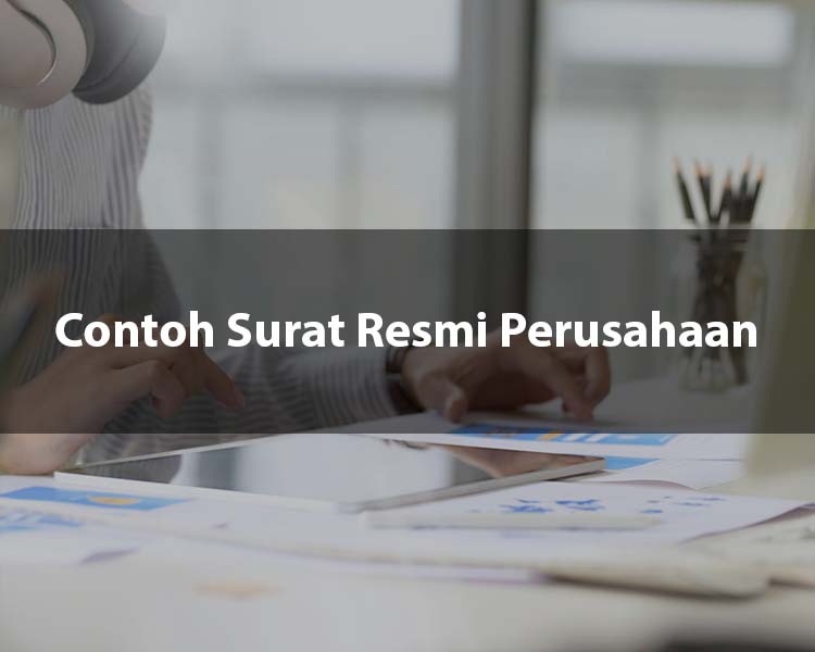 Contoh Surat Resmi Perusahaan