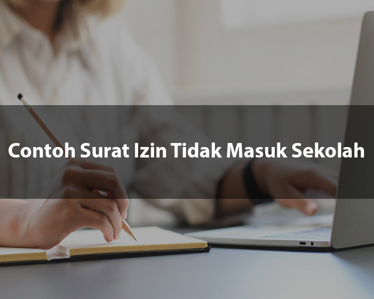 Contoh Surat Izin Tidak Masuk Sekolah