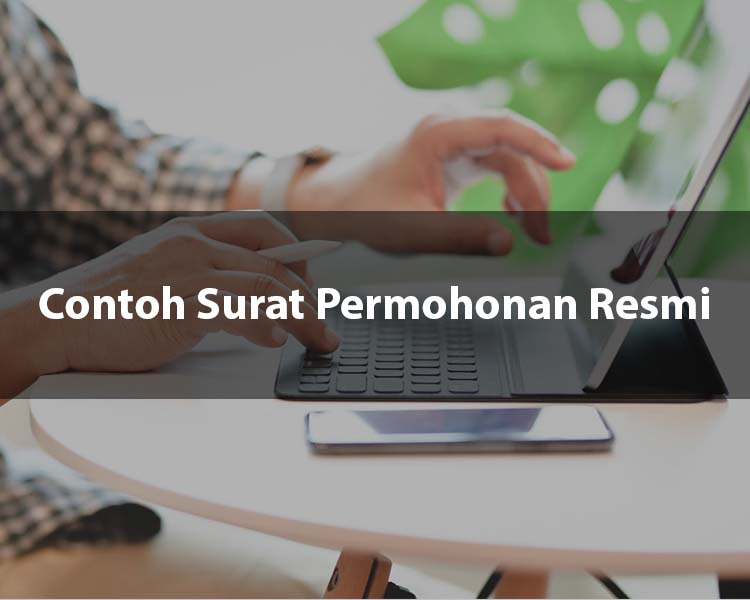 Contoh Surat Permohonan Resmi