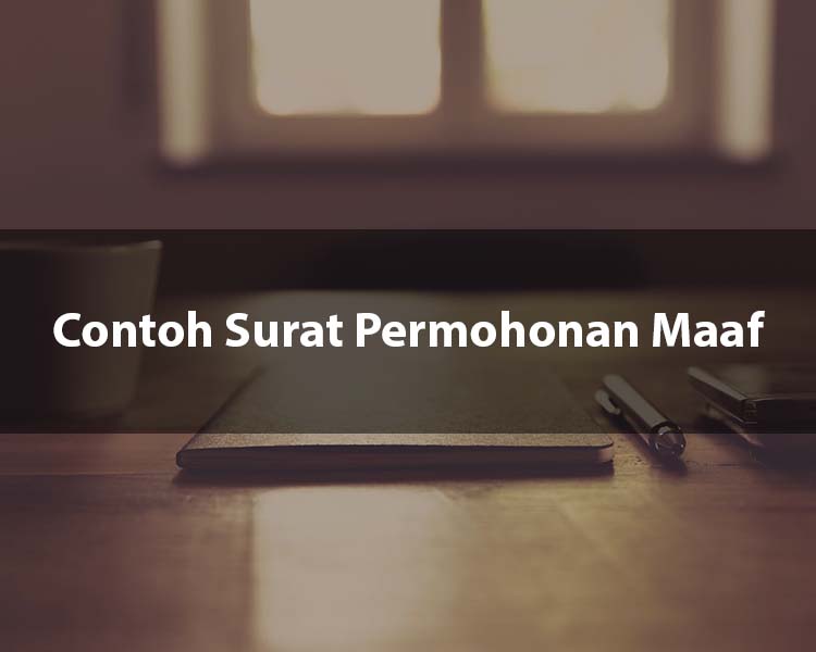 25 Contoh Surat Permohonan Maaf Pribadi Perusahaan Contoh Surat