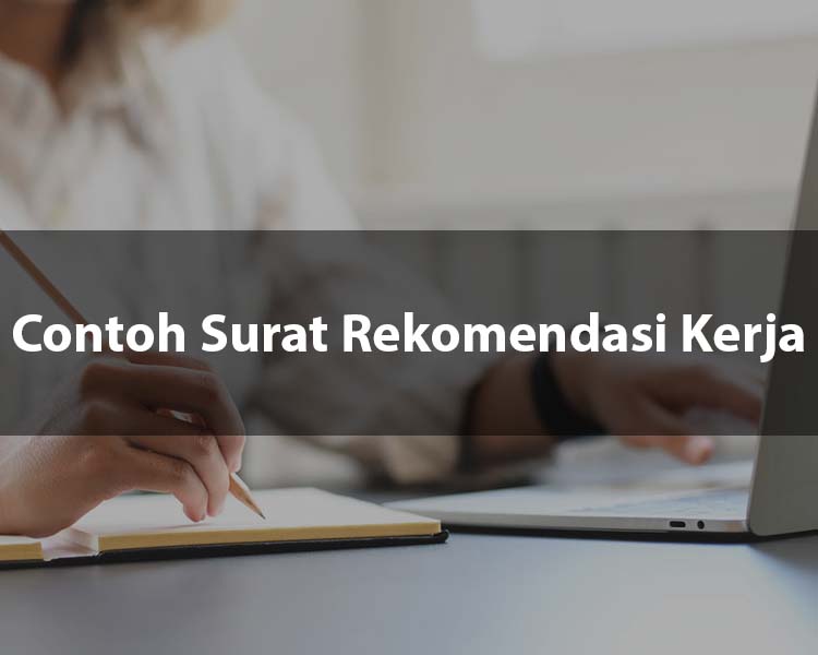 Contoh Surat Rekomendasi Kerja