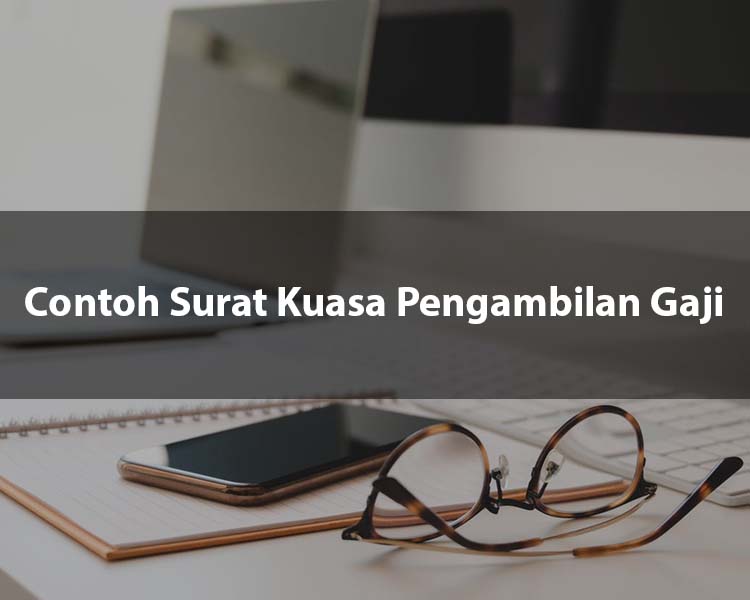 Contoh Surat Kuasa Pengambilan Gaji