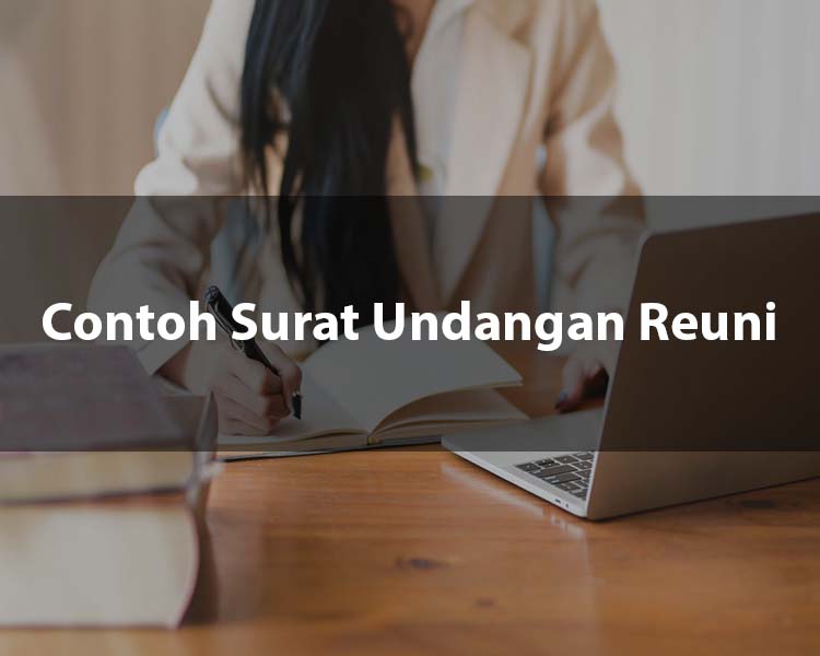 16 Contoh Surat Undangan Reuni Sekolah, Untuk Guru, Dll