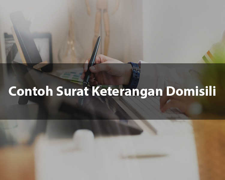 Contoh Surat Keterangan Domisili